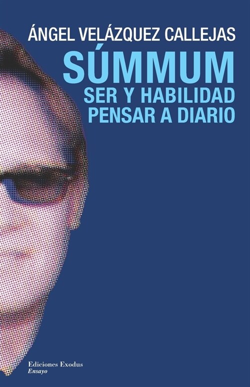 Summum: Ser y habilidad. Pensar a diario (Paperback)