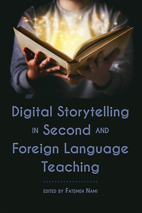 Digital Storytelling in Second and Foreign Language Teaching (Hardcover)