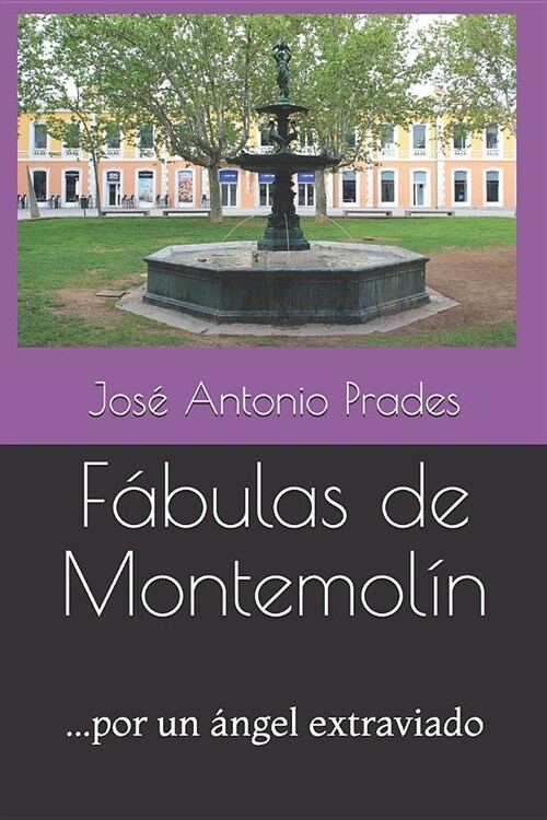 F?ulas de Montemol?: ...por un ?gel extraviado (Paperback)