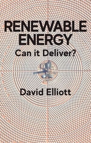 Renewable Energy : Can it Deliver? (Paperback)