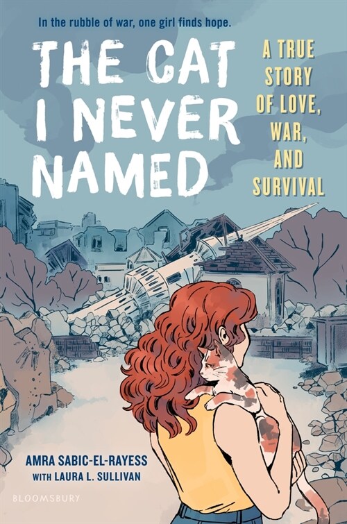 The Cat I Never Named: A True Story of Love, War, and Survival (Hardcover)