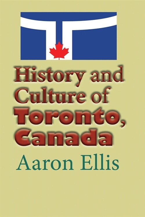 Toronto, Canada: Travel and Tourism, a Guide (Paperback)
