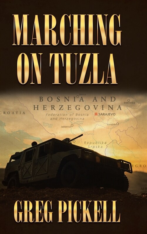 Marching on Tuzla (Hardcover)