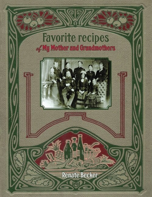 Favorite recipes of My Mother and Grandmothers (Paperback)