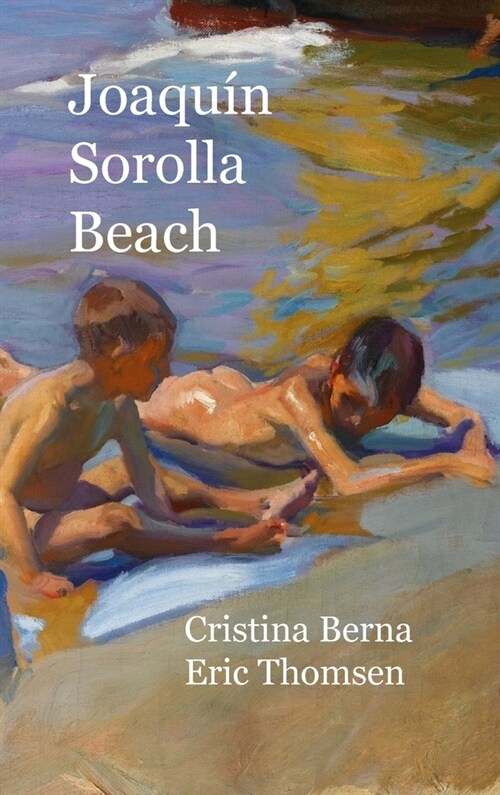 Joaqu? Sorolla Beach: Hardcover (Hardcover)