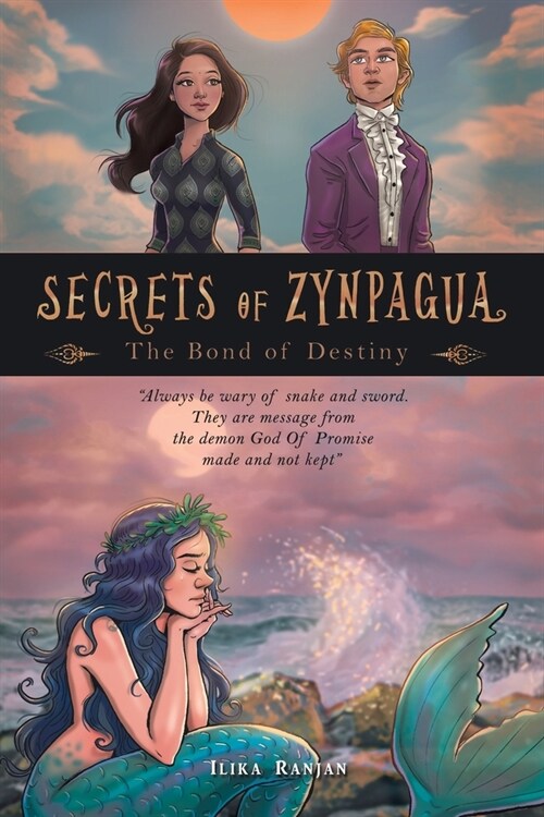 Secrets of Zynpagua: the Bond of Destiny (Paperback)