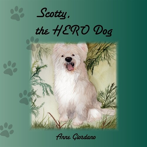 Scotty, The Hero Dog (Paperback)