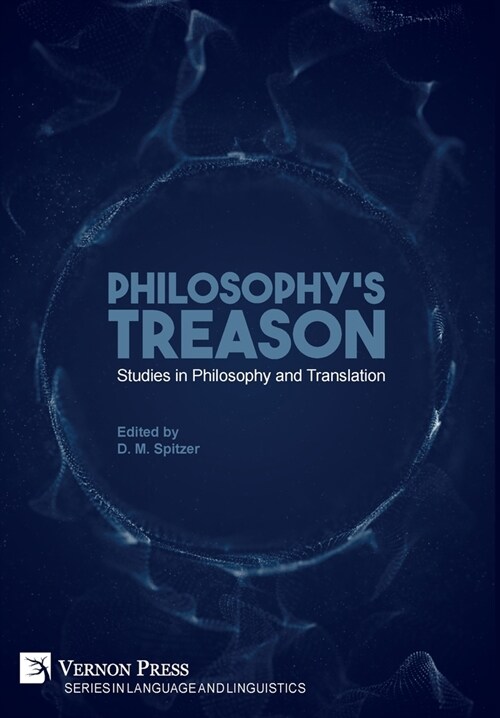 Philosophys Treason: Studies in Philosophy and Translation (Hardcover)