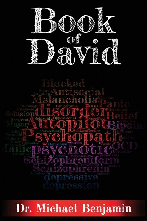 Book of David: A Manifesto for the Revolution in Mental Healthcare (Paperback)