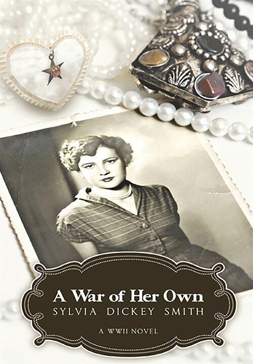 A War of Her Own: A World War II Novel (Hardcover)