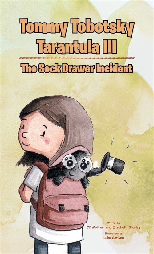 Tommy Tobotsky Tarantula III: The Sock Drawer Incident (Hardcover)