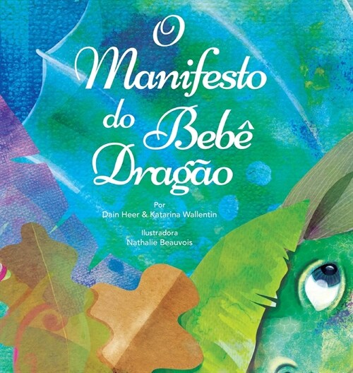 O Manifesto do Beb?Drag? (Baby Dragon Portuguese) (Hardcover)