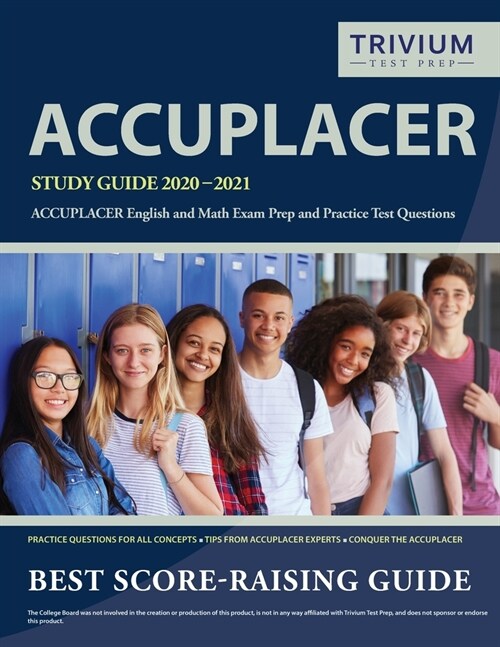 ACCUPLACER Study Guide 2020-2021: ACCUPLACER English and Math Exam Prep and Practice Test Questions (Paperback)