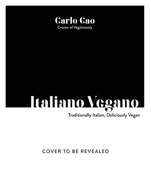 Italiano Vegano: Traditionally Italian, Deliciously Vegan (Paperback)