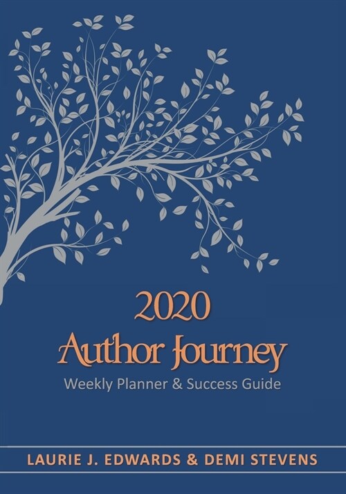2020 Author Journey: Weekly Planner & Success Guide (Paperback)
