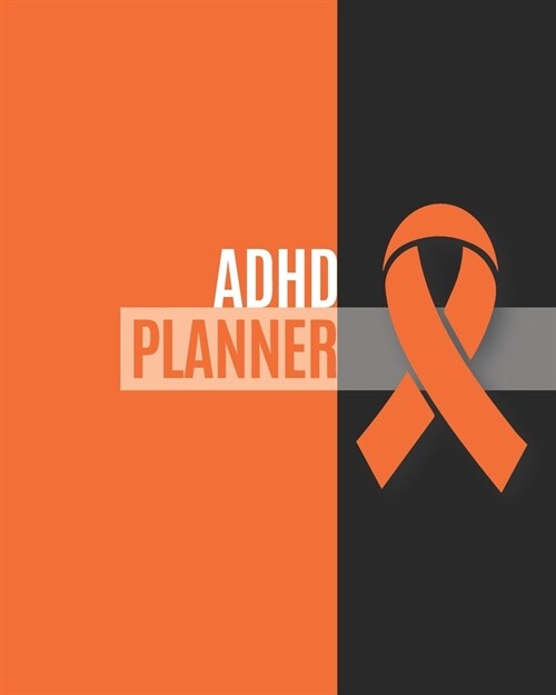 Adhd Planner: Adhd Journal Notebook (8x10), Adhd Books, Adhd Gifts, Adhd Awareness (Paperback)