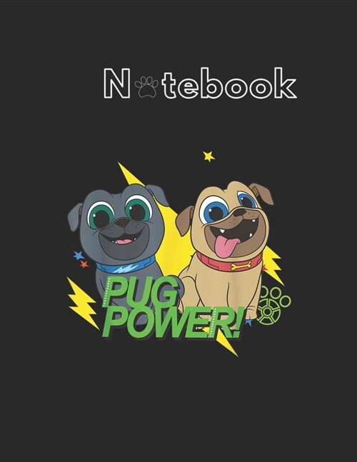 NoteBook: Disney Puppy Dog Pals Pug Power Notebook for Dog Fans Animal Print Journal College Ruled Blank Lined 110 Pages of 8.5 (Paperback)