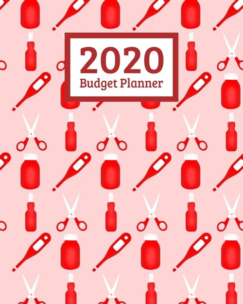 2020 Budget Planner: Monthly And Weekly Budgeting Bill Planner Organizer Expense Tracker Notebook For Nurse - Nursing School (Paperback)