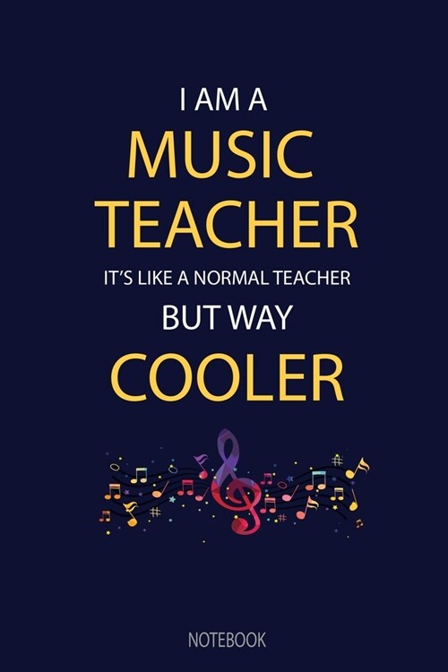 Im A Music Teacher - Notebook: Music Teacher Notebook / Journal - Great Accessories & Gift Idea for Teachers (Paperback)