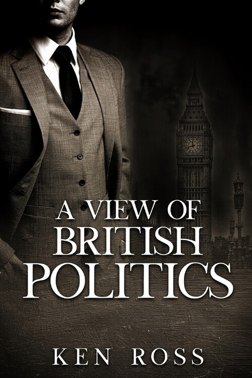 A View of British Politics (Paperback)