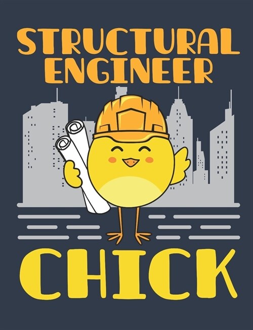 Structural Engineer Chick: Structural Engineer Notebook, Blank Paperback Book to Write In, Engineering Graduation Gift, 150 pages, college ruled (Paperback)