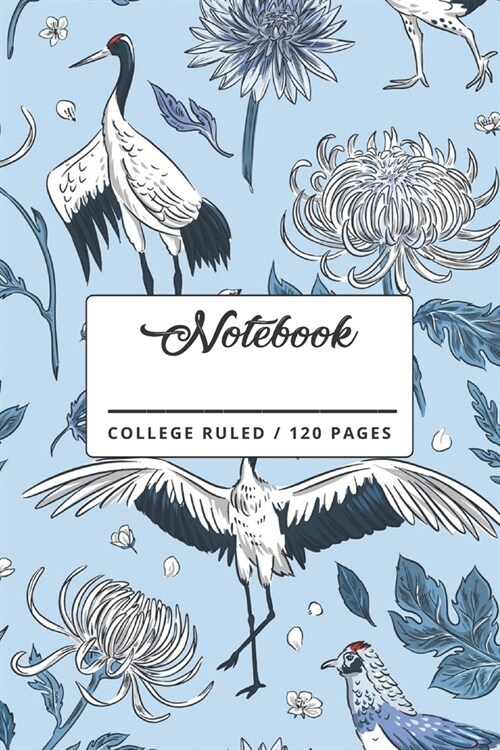Notebook: Crane Bird Floral Pattern Notebook (Paperback)