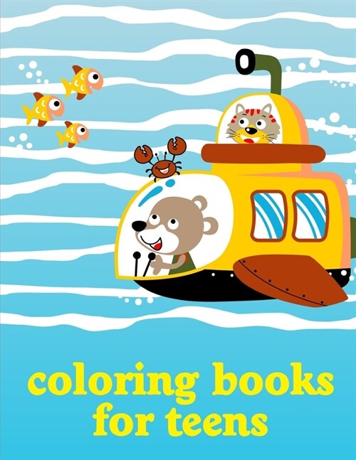 Coloring Books For Teens: Coloring Pages, cute Pictures for toddlers Children Kids Kindergarten and adults (Paperback)