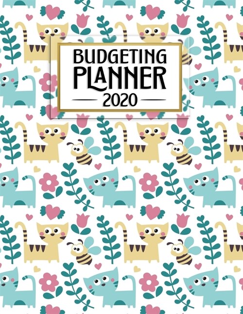 Budgeting Planner: Cute Country Cats - Furbaby Kitties Fun - Easy to Use - Daily Weekly Monthly Calendar Expense Tracker - Budget Planner (Paperback)