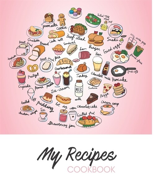 Simple Recipes: DIY cookbook Blank Recipe Book for womens, girls, teens 60 recipes (8x10) (Paperback)