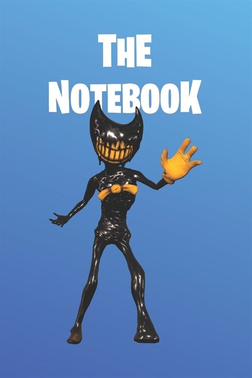 The Notebook: Fortnite Collection - BBendy And The Ink Machine - Unofficial Fan Notebook, Sketchbook, Diary, Journal, For Kids, For (Paperback)