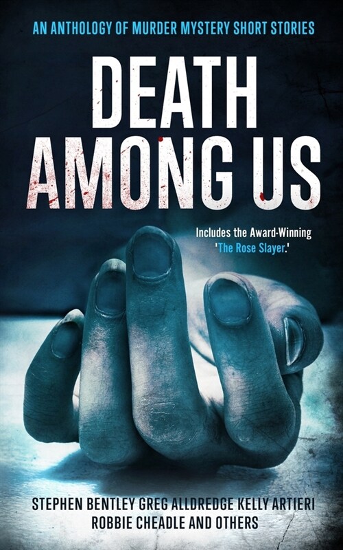 Death Among Us: An Anthology of Murder Mystery Short Stories (Paperback)