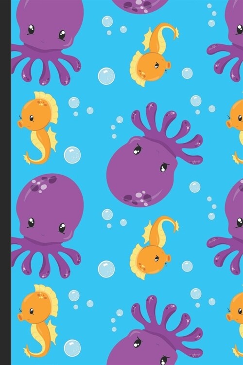 Notebook Journal: Purple Octopus and Orange Seahorse Swimming in the Ocean Cover Design. Perfect Gift for Boys Girls and Adults of All A (Paperback)