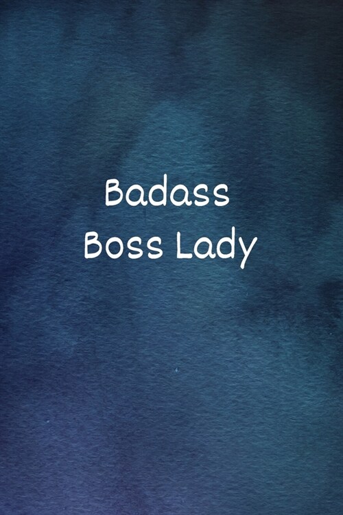 Badass Boss Lady: Lined Blank Notebook/Journal (Paperback)