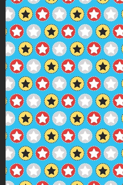 Notebook Journal: Super Hero Circles with Different Color Stars on a Blue Pattern Cover Design. Perfect Gift for Boys Girls and Adults o (Paperback)