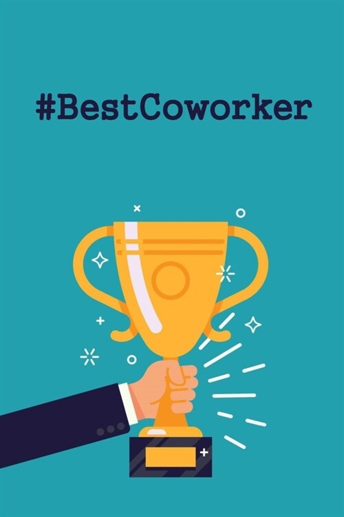 #BestCoworker: Lined Notebook (Paperback)