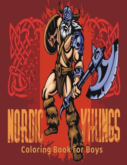 Nordic Vikings Coloring Book for Boys: Coloring Book for teenagers and adults (illustration, coloring, drawing book for boys) (Paperback)