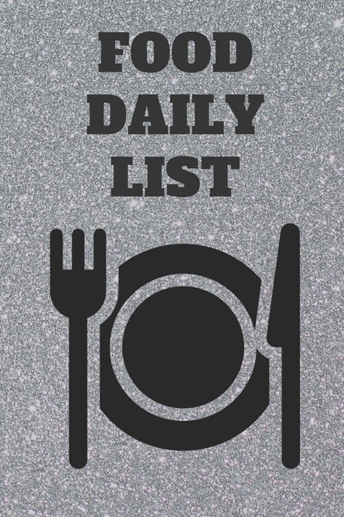 Food daily list: journal of food daily list (Paperback)