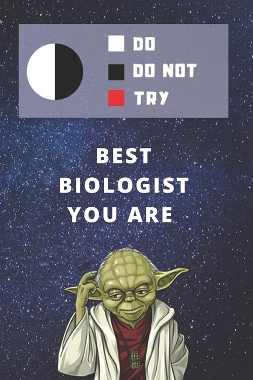 Medium College-Ruled Notebook, 120-page, Lined - Best Gift For Biologist - Funny Yoda Quote - Present For Biology Student or Scientist: Star Wars Moti (Paperback)