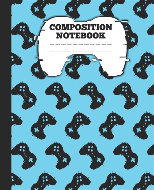 Composition Notebook: funny Gamer Gift wide ruled Composition Notebook / journal video gaming lovers gift (Paperback)