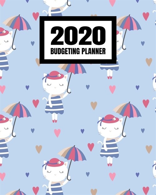 2020 Budgeting Planner: Monthly And Weekly Budget Bill Planner Organizer Expense Tracker Notebook Cat Lover Kitty Kittens (Paperback)