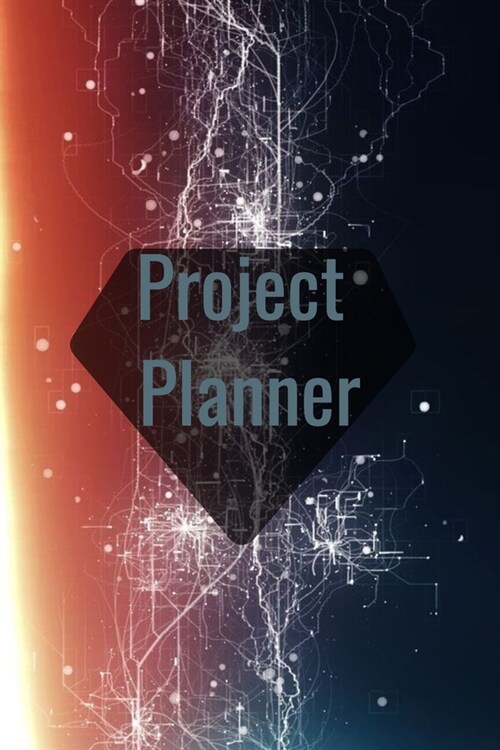 Project Planner: Planner to Increase Productivity, Time Management and Hit Your Goals (Paperback)