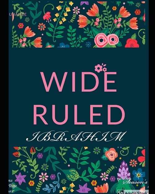 wide ruled: high-quality paper, with a strong cover colored with flowers, size of (6 ?9), (Paperback)