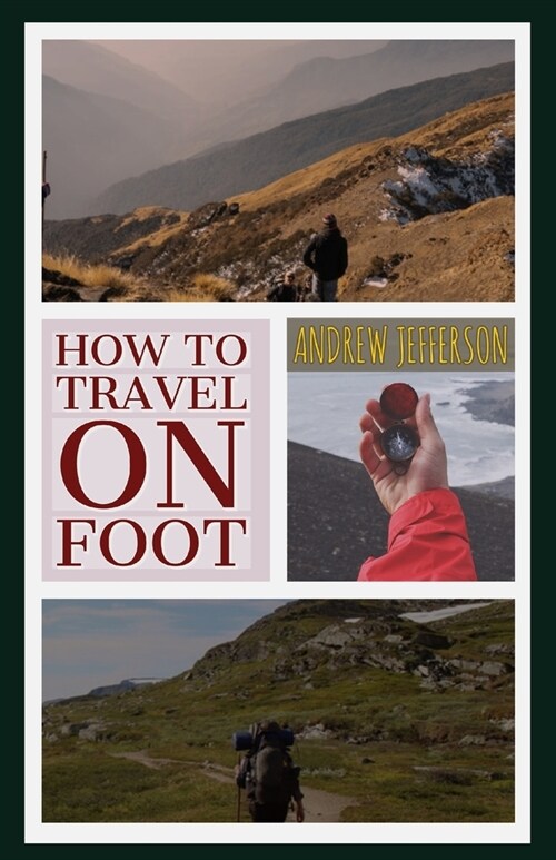 How to Travel on Foot (Paperback)