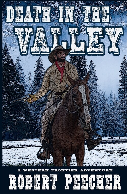 Death in the Valley: A Western Frontier Adventure (Paperback)