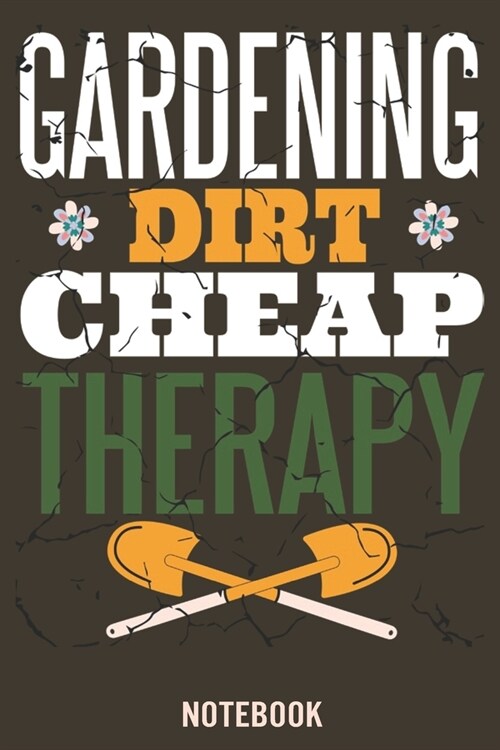 Gardening dirt cheap Therapy: Garden Planner, Log Book for Gardening Lovers (Paperback)