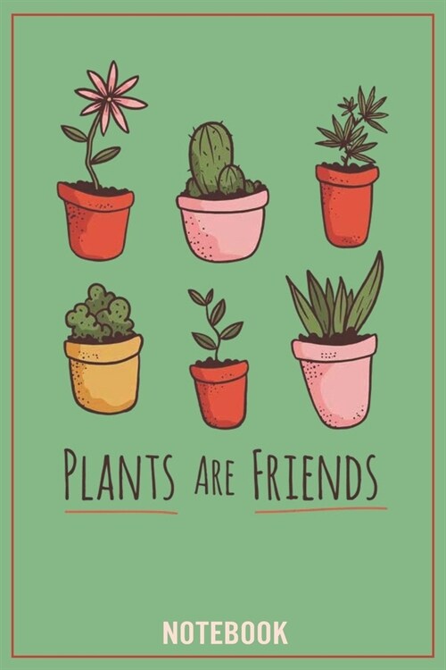 Plants are Friends: Garden Planner, Log Book for Gardening Lovers (Paperback)