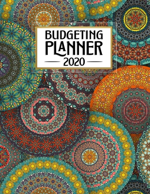 Budgeting Planner: Fun Colorful Mandala Circles - Easy to Use - Debt Reduction - Daily Weekly Monthly Calendar Expense Tracker - Budget P (Paperback)