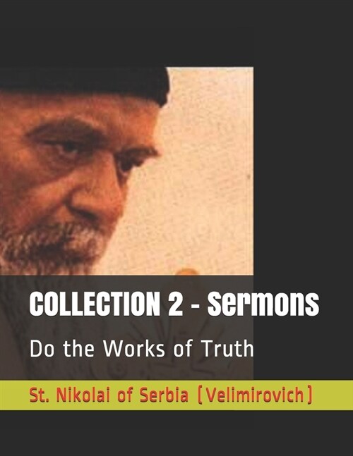 COLLECTION 2 - Sermons: Do the Works of Truth (Paperback)