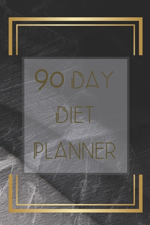 90 Days Exercise and Diet Journal Daily Food and Weight Loss Diary: 3 Month Tracking Meals Planner Fitness Activity Tracker 13 Week Food Planner For M (Paperback)