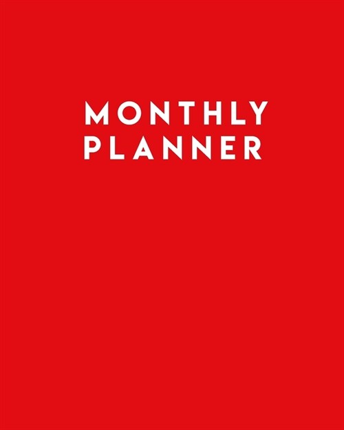 monthly planner and organizer: Monthly Calendar Best planner for entrepreneurs, moms, women /MonthlyPlanner_8x10_100 pages soft cover (Paperback)